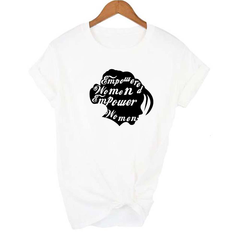 Fashion Summer Tee Empowered Women Empower T Shirt Aesthetic Feminist Powerful Short Sleeve Tops Tumblr Clothing