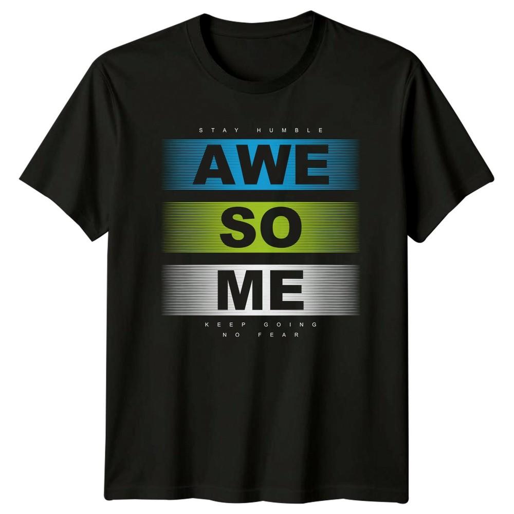 Stay Humble Awesome Keep Going TShirt Motivation Birthday Gift For Him And Her