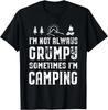 Nie zawsze jestem zrzędliwy Czasami jestem na kempingu Prezent Unisex T-Shirt