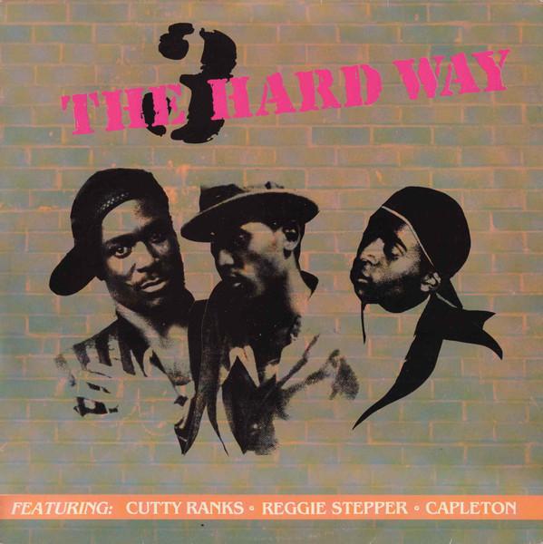 

Виниловая пластинка CUTTY RANKS REGGIE STEPPER CAPL 3 The Hard Way Roots WRLP32 TECHNIQUES 1991 Великобритания Регги Ска Даб Б/у