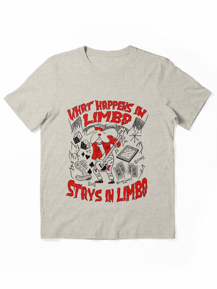 Limbo What Happens in Limbo Stays in Limbo Classic Essential T-Shirt