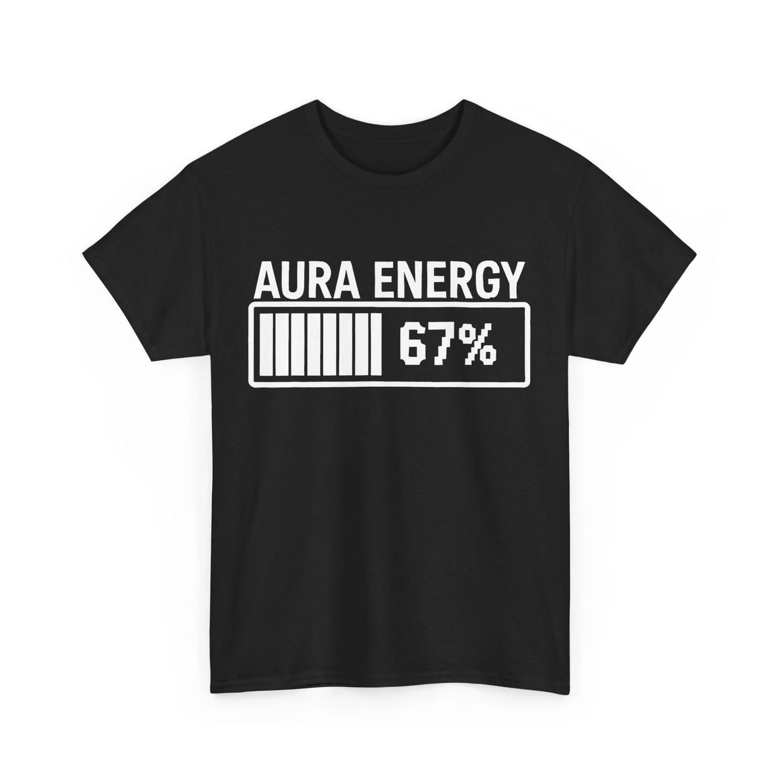 Aura Energy at 67 Funny Six Seven Meme Gen Alpha Slang T shirt 3XL
