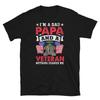 I’m a Dad Papa and a Veteran Nothing Scares Me Short-Sleeve Unisex T-Shirt