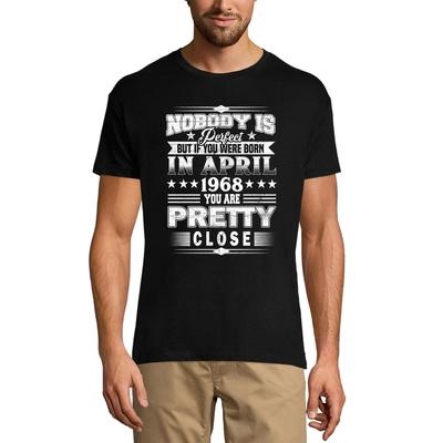 Men's T-Shirt Nobody Is Perfect But If You Were Born In April 1968 - 53rd Birthday Gift