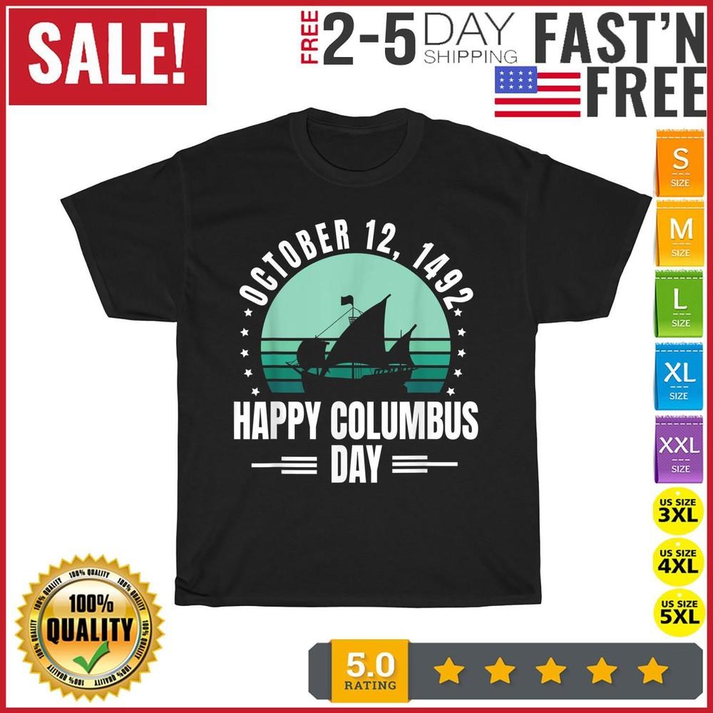 October 12 1492 Happy Columbus Day America Vintage T Shirt Men Women Fashion NEW
