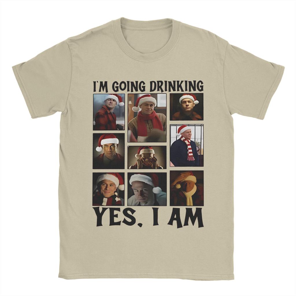 Men Women Charlie Hunnam Ed Gein Im Going Drinking Yes I Am Christmas  T Shirt Cotton New Arrival Tee Shirts  Top Clothing