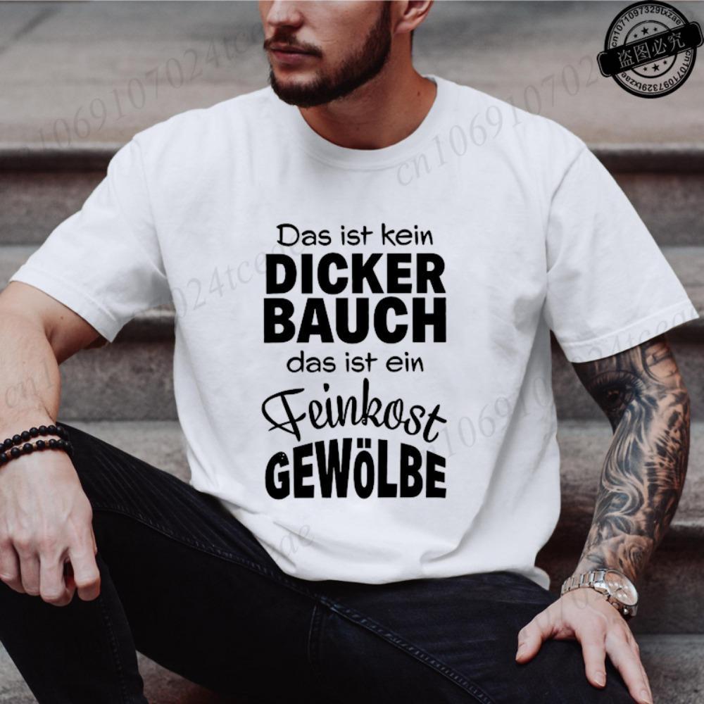 Men s Fashion T-shirt Summer Streetwear Round Neck Casual Camisetas T-shirt Das Ist Kein DICKER BAUCH Design T-Shirts Tee Tops M