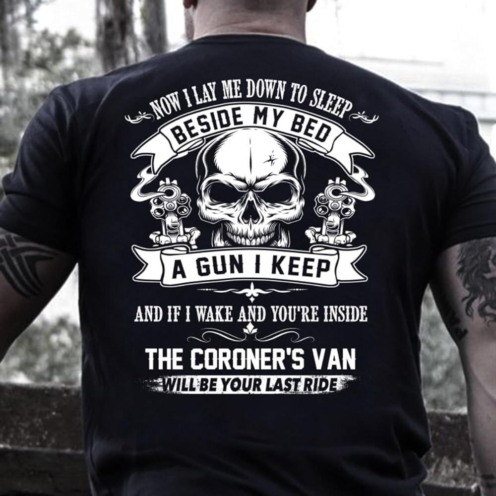 Now I Lay Me Down To Sleep A Gun I Keep Gun Firearms T-Shirt Unisex T-Shirt XL