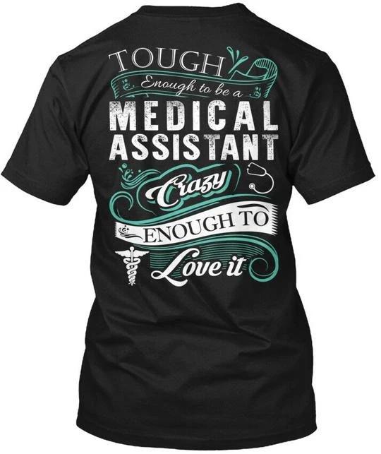 Medical Assistant- Tough Enough To Be A Assistant T-Shirt Made in USA S to 5XL 2XL