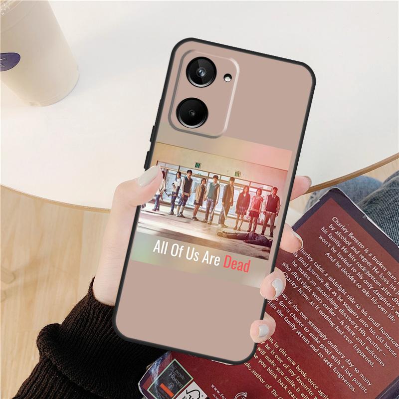 All of us are dead Case For Realme 14 12 10 11 13 Pro Plus GT 6 6T 5 GT7 Pro C61 C55 C51 C21Y C25S C67 C75 C53