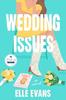 Wedding Issues by Elle Evans Paperback Book 9781958506745