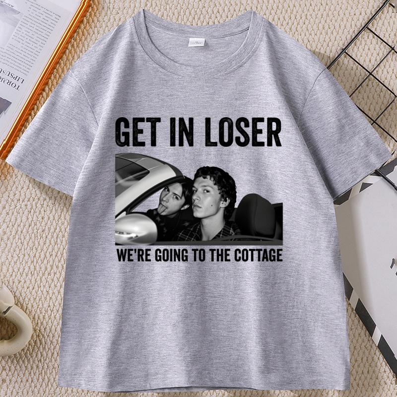 Get in Loser TShirt Casual Short Sleeve Round Neck Tshirt Funny Graphic Tshirts Comfortable Streetwear Clothing Tops