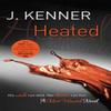 Heated Most Wanted Book 2 by J. Kenner Paperback Book 9781472215130
