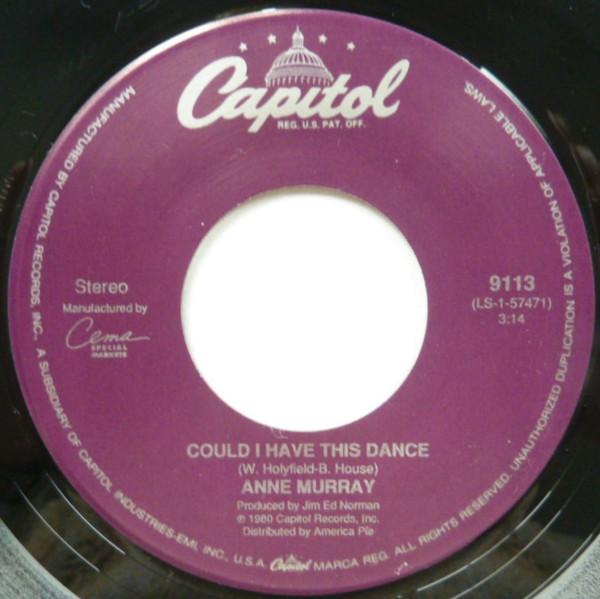 

7inch Record ANNE MURRAY - Could I Have This Dance / Snowbird 9113 CAPITOL 1992 US Pop Used