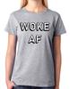 Woke AF Ladies T-Shirt