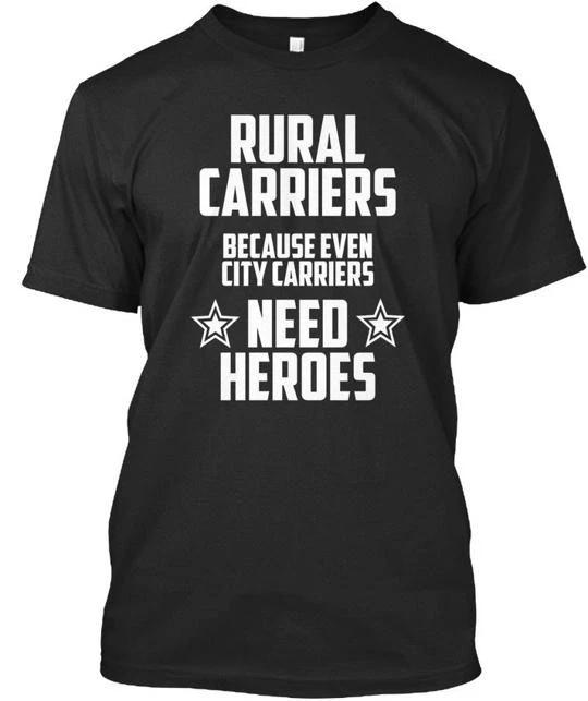 Rural Carrier Heroes Carriers Because Even City Need T shirt Made in USA S-5XL S