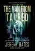 The Man from Taured by Jeremy Bates Hardback Book 9781988091464