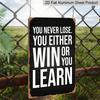 2D Flat, 1pc Vintage "You Never Lose, You Either Win or You Learn" Aluminium Sign - 8"x12" Rustic Gym & Motivational Decor, Inspirational Wall Art