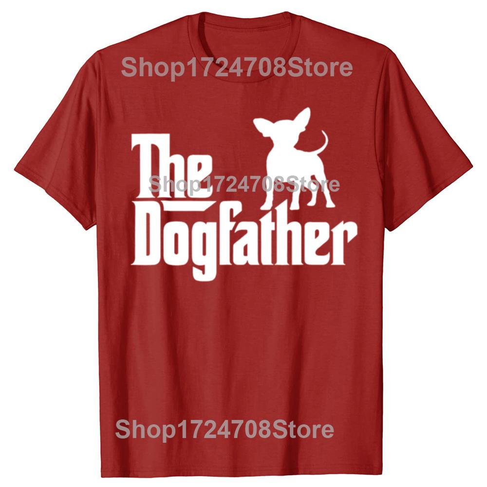 

The Dogfather Chihuahua Funny Dog Owner T Shirts Graphic Cotton Streetwear Short Sleeve Birthday Gifts Summer Style Tshirt S