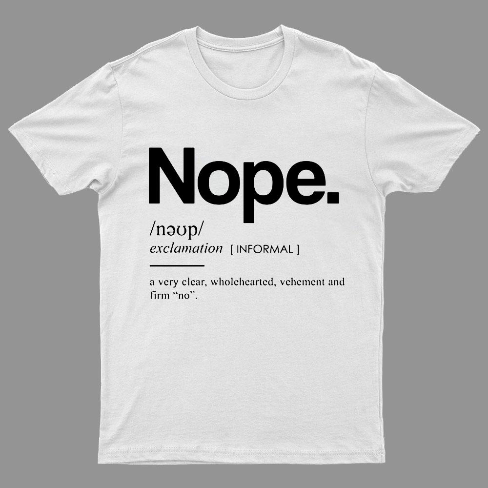 Nope Definition Geeky T-Shirt