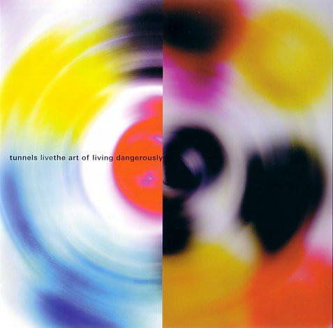 

CD TUNNELS - Live: Art of Living Dangerously BR012 Buckyball Recor 2004 US Jazz Used