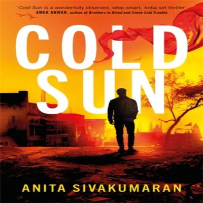 Cold Sun by Anita Sivakumaran Paperback Book 9780349701561
