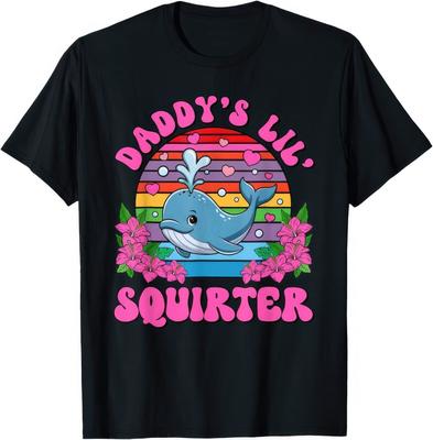 Daddy's Lil Squirter Funny Joke Rude Embarrassing Naughty Humour Gift T Shirt
