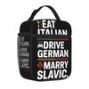 Eat Italian Drive German Marry Slavic Handheld Thermal Cooler Bag Funny Sustainable Insulated Lunch Bags Trendy Food Box School