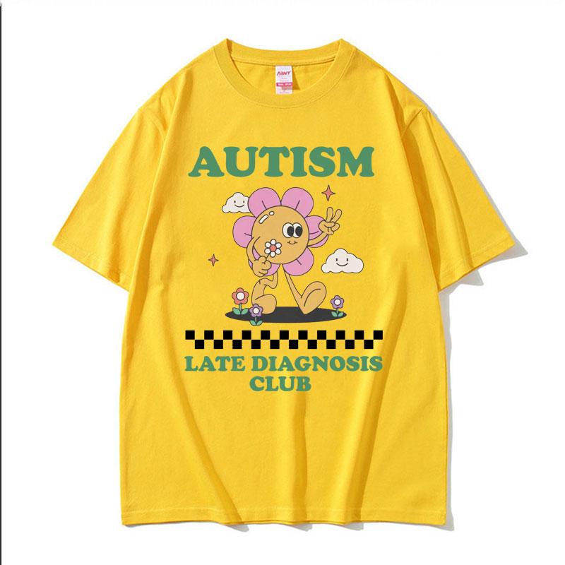 Funny Autism Late Diagnosis Club Meme T Shirts Unisex Summer Streetwear Tops T-shirts Men's Casual 100% Cotton Oversized T-shirt