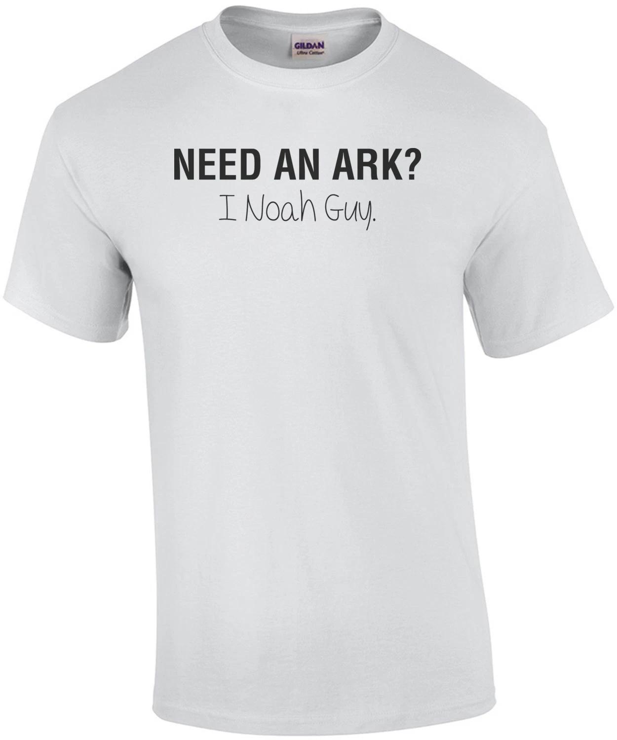 Need an Ark? I Noah Guy Funny Pun Shirt S