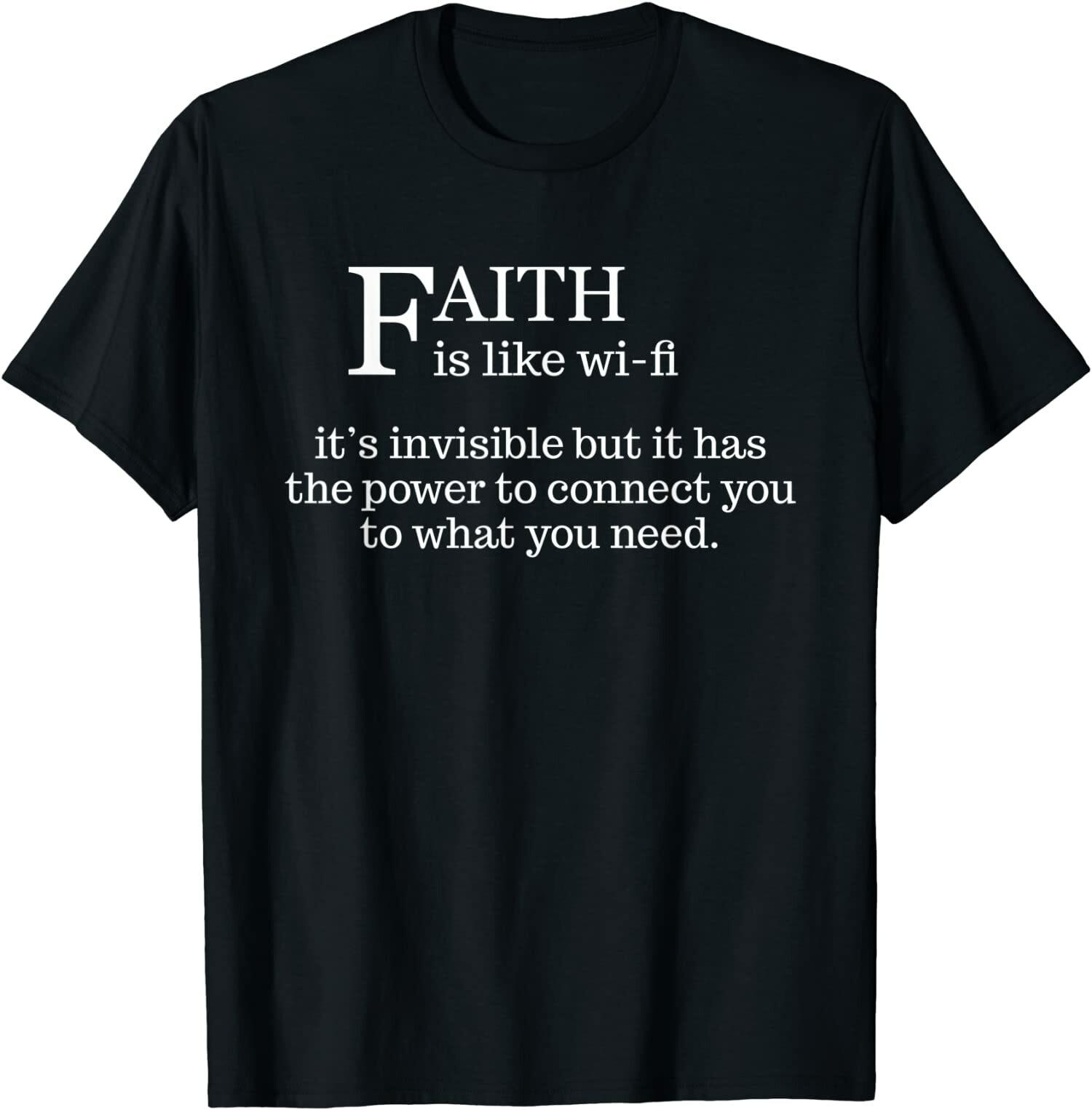 NEW LIMITED Faith Is Like Wifi - Funny Christian Pastoral Tee T-Shirt Size S-4XL XXXXL