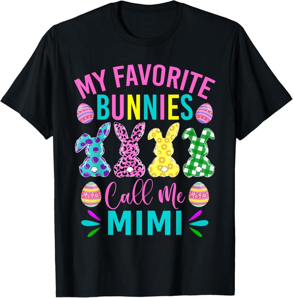 My Favorite Bunnies Call Me MiMi Shirt Cute Easter Day T-Shirt