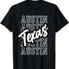 Austin Texas Proud Texan Tourist Vacation City Life T-Shirt