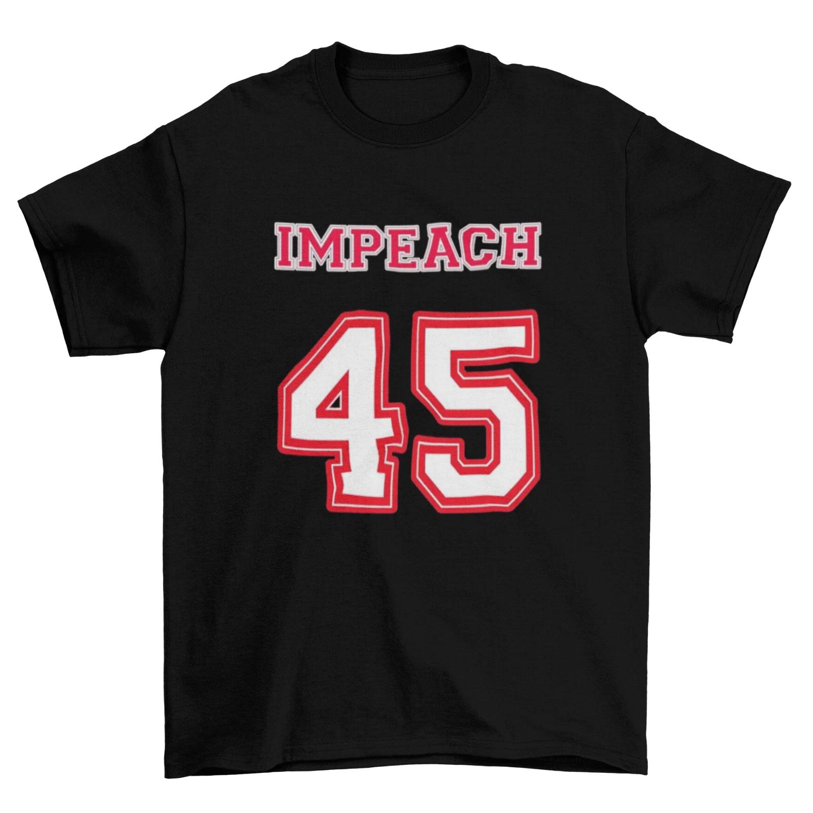 Impeach 45 Donald Trump T-Shirt Unisex Funny Cotton Adult President Liberal New XS