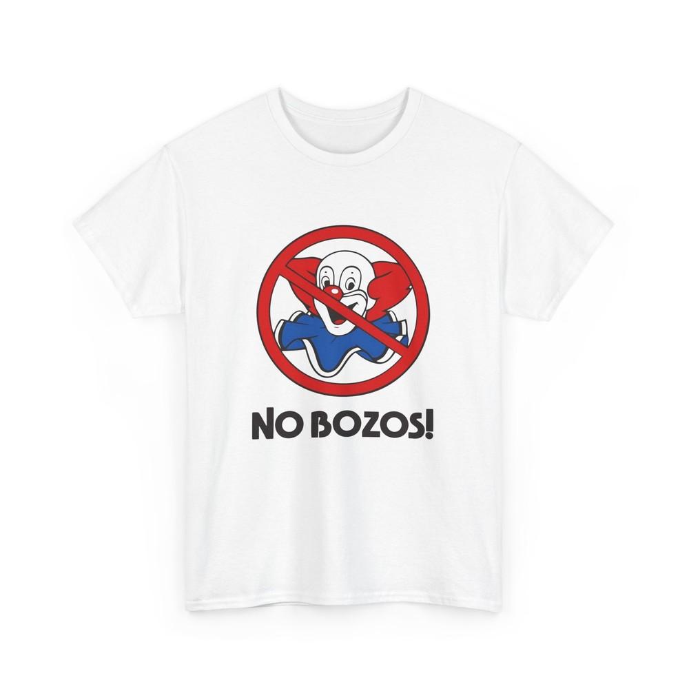 no bozos tshirt Unisex T-Shirt S