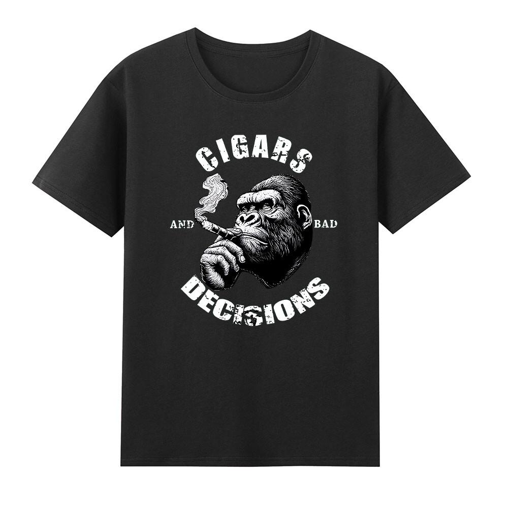 Cigars And Bad Decisions Funny Gorilla Monkey Smoking Meme Humor Unisexs TShirt S