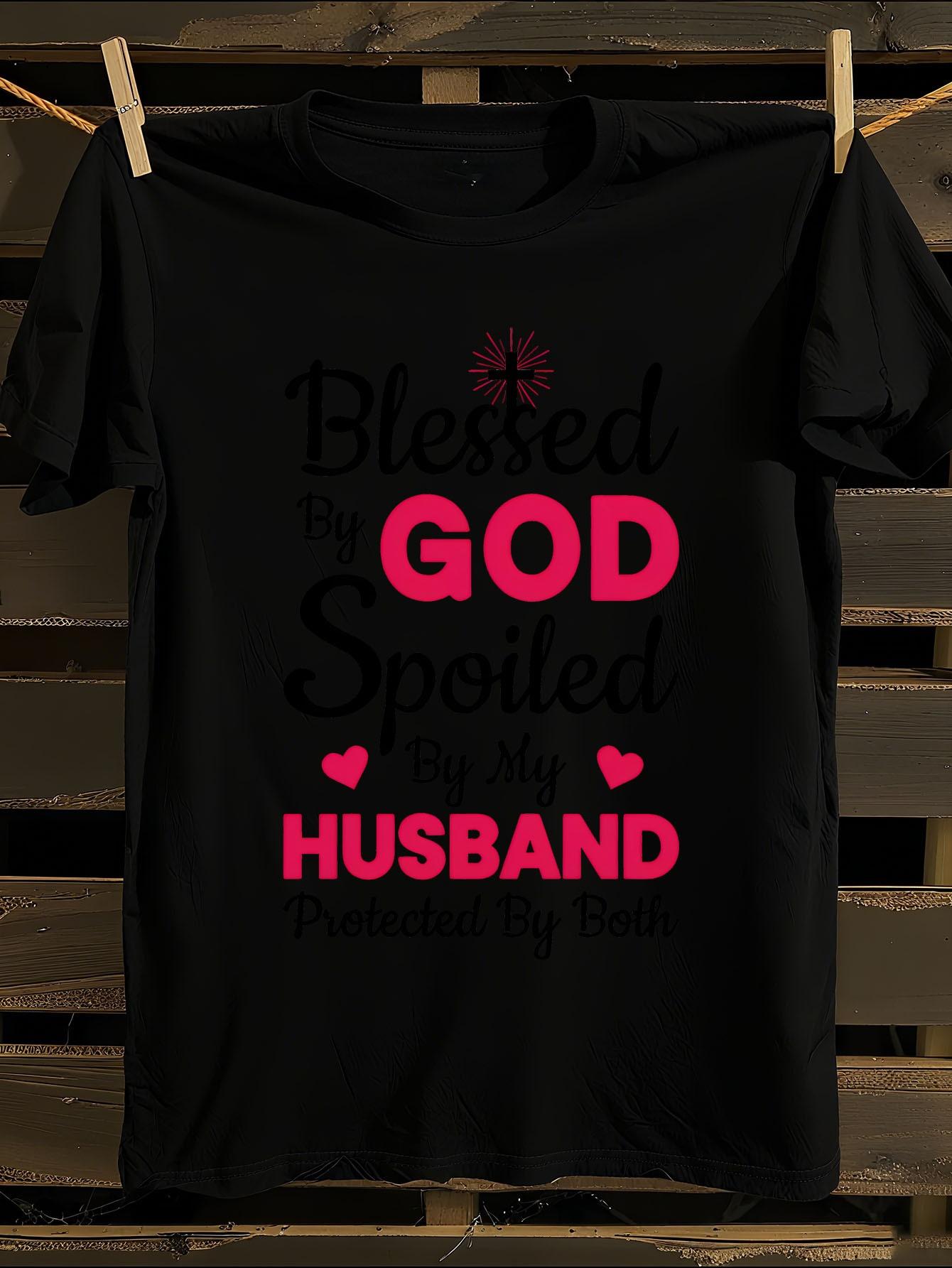 /Bride s  Blessed by God Spoiled by My Husband Protected ... XXL