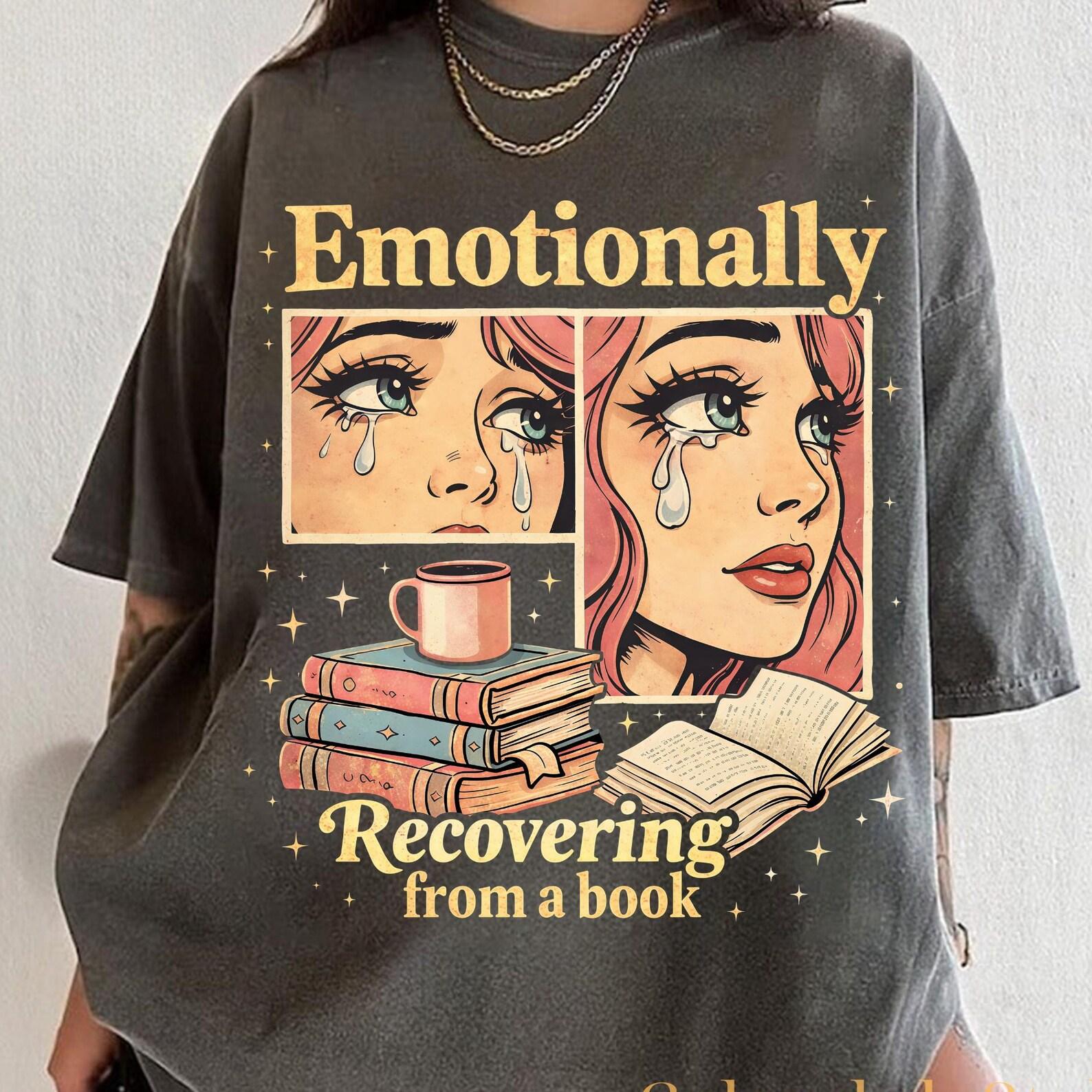 Emotionally Recovering From A Book Shirt, Librarian Bookish Shirt, Book Lover Gift, Reading Shirt, Retro Bookish Tee, Bookworm Shirt 4XL