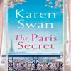 The Paris Secret by Karen Swan Paperback Book 9781529087048