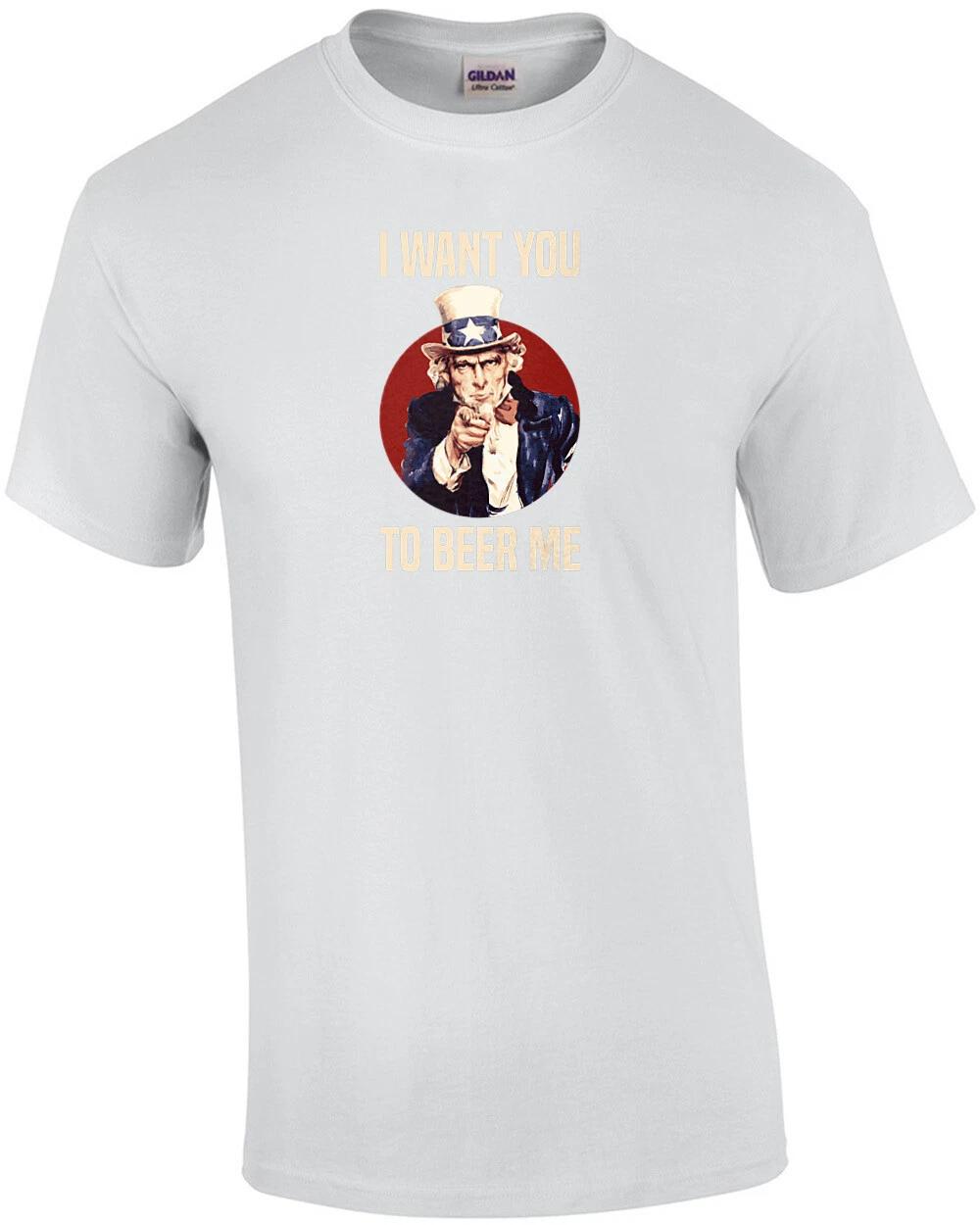 Uncle Sam I want You To Beer Me - Funny Drinking T-Shirt L