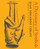 A Dictionary of Symbols by Juan Eduardo Cirlot Paperback Book 9781681371979