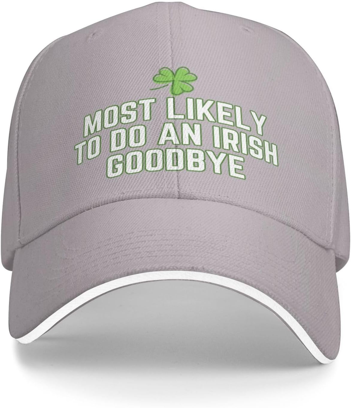 

Most Likely To Do An Irish Goodbye Baseball Cap Funny St Patricks Day Polyester Adjustable Cap One Size