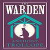 The Warden by Anthony Trollope Paperback Book 9781847498281