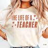 Comfort Colors® The Life of a Teacher Shirt, Back To School Teacher Graphic Tee