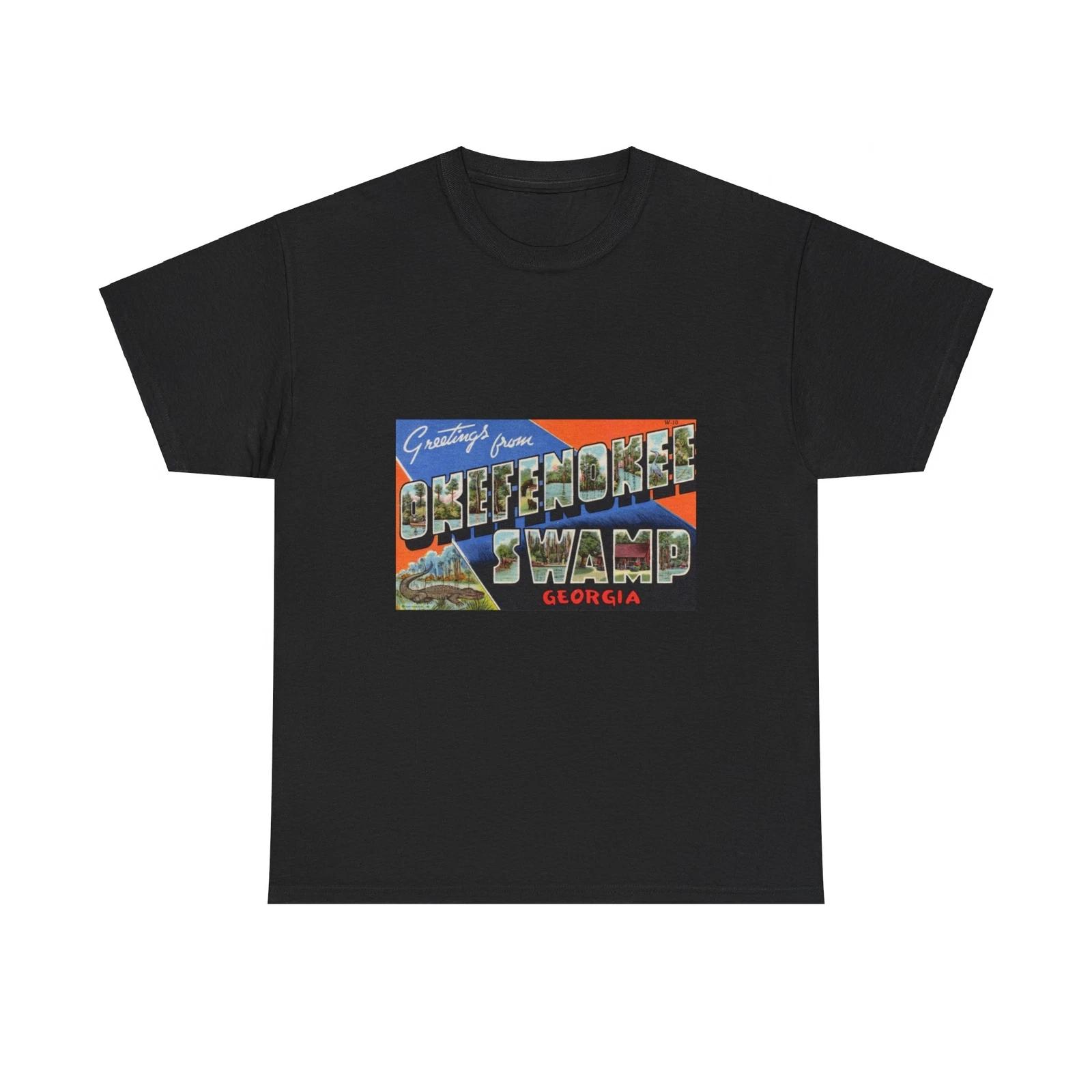 Greetings from Okefenokee Swamp Georgia (Greeting Postcards) T shirt 4XL