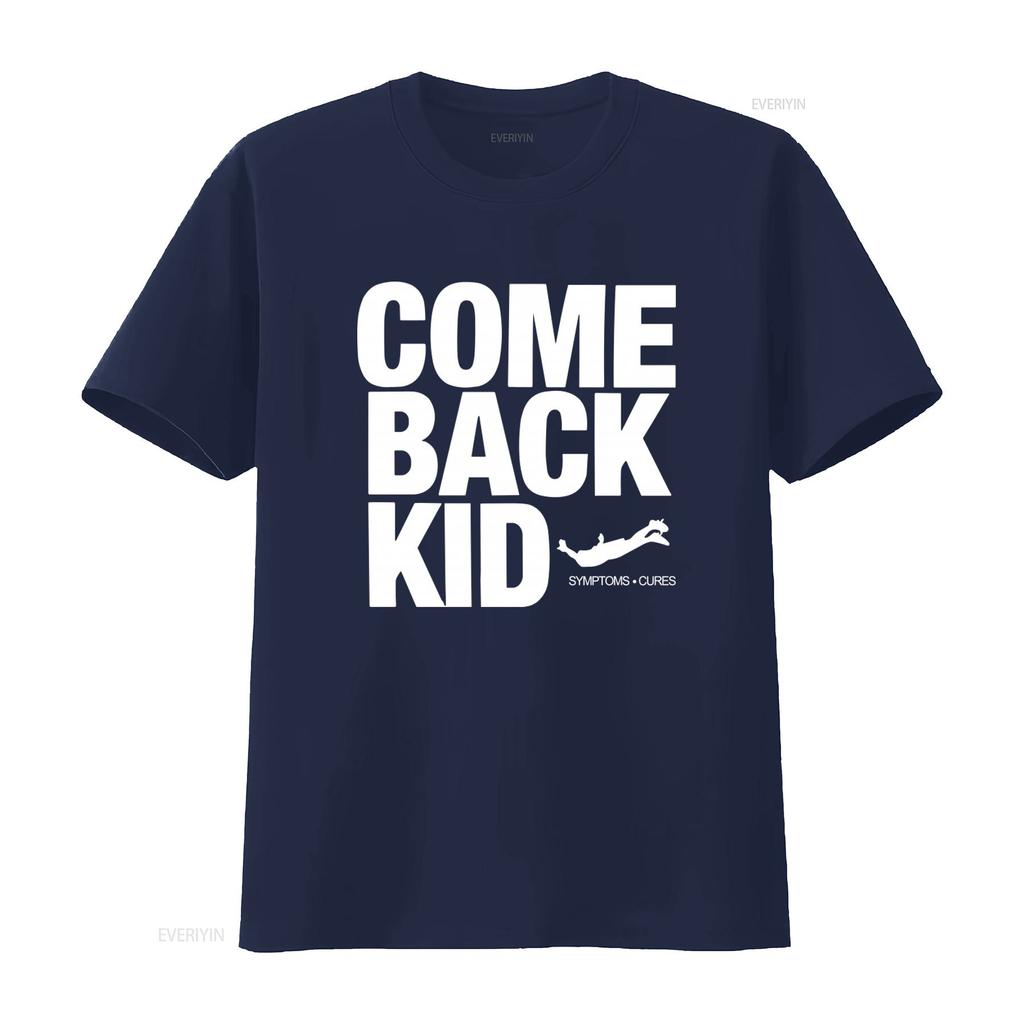 Tričko s nápisem Comeback Kid Symptoms And Cures pro muže Velikosti S 2XL vintage Prané Prodyšné módní grafické Mírně univerzální