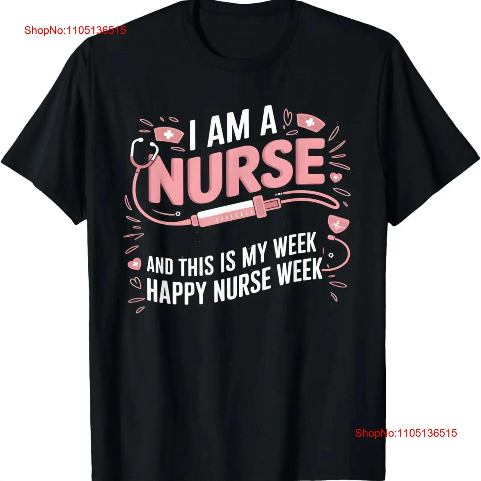 

I m A Nurse And This Is My Week Happy 2025 T Shirt vintage Washed Comfortable homme designer clothes Unisex 5XL різнокольоровий