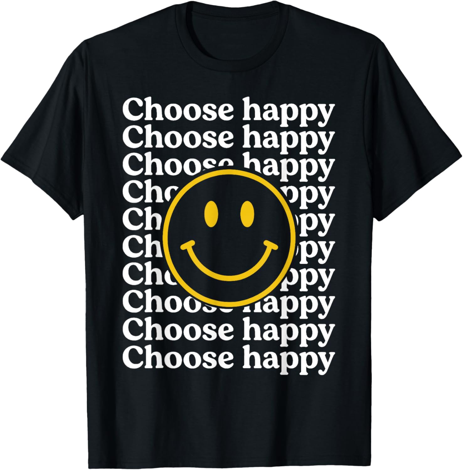 Choose Happy Smile Face Happiness Positivity T-Shirt S