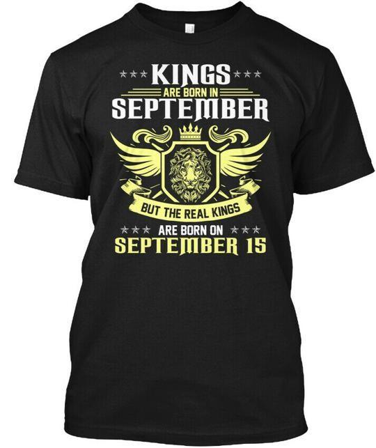 

Born On 15th Of September King Bday Gift T-Shirt Made in the USA Size S to 5XL S