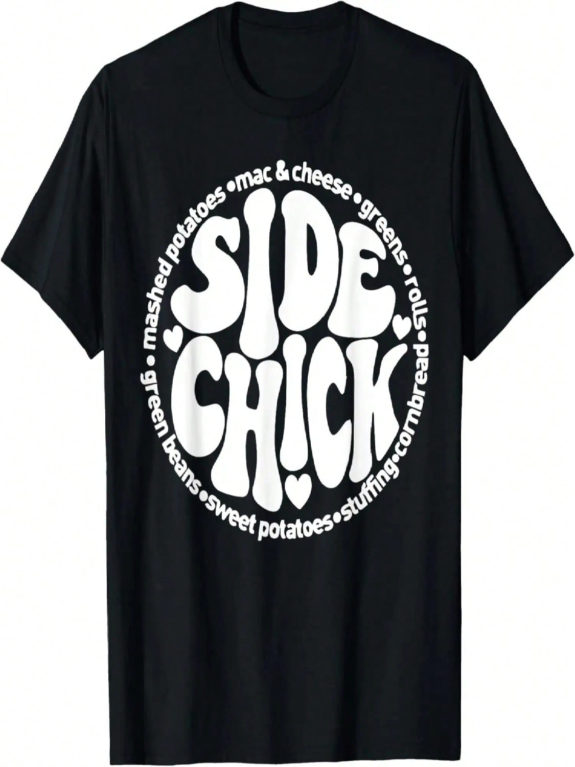 I m A Side Chick Fall Thanksgiving Day Funny Turkey Autumn T-Shirt S